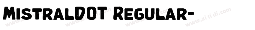 MistralDOT Regular字体转换 MistralDOT Regular字体转换